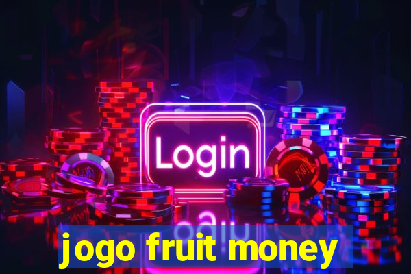 jogo fruit money